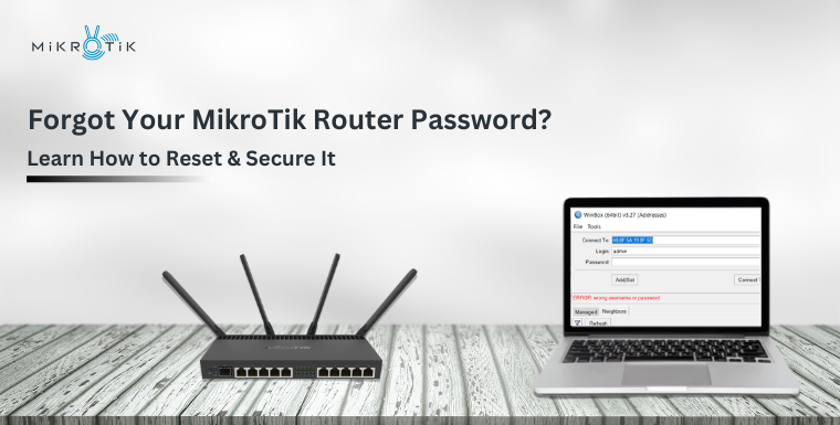 Forgot Your MikroTik Router Password